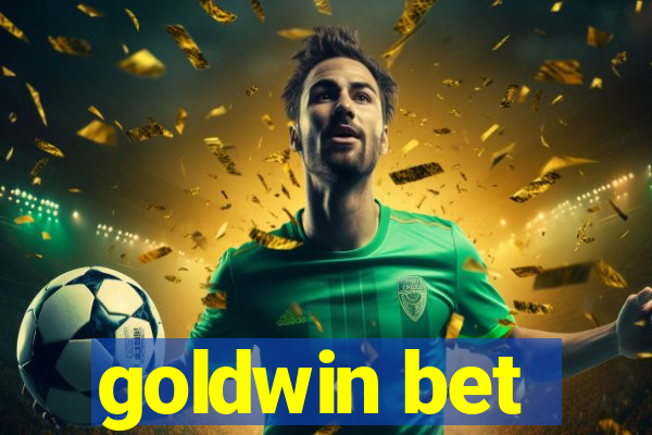 goldwin bet